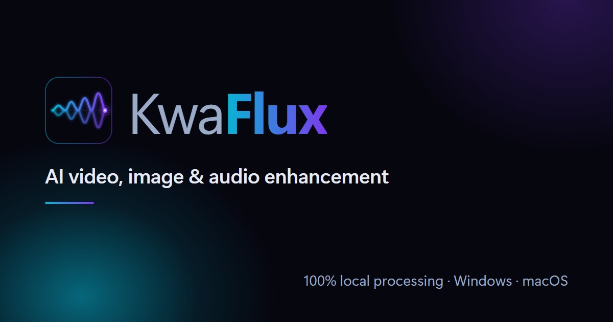 KwaFlux - AI Video Enhancer for Windows (Local 4K)
